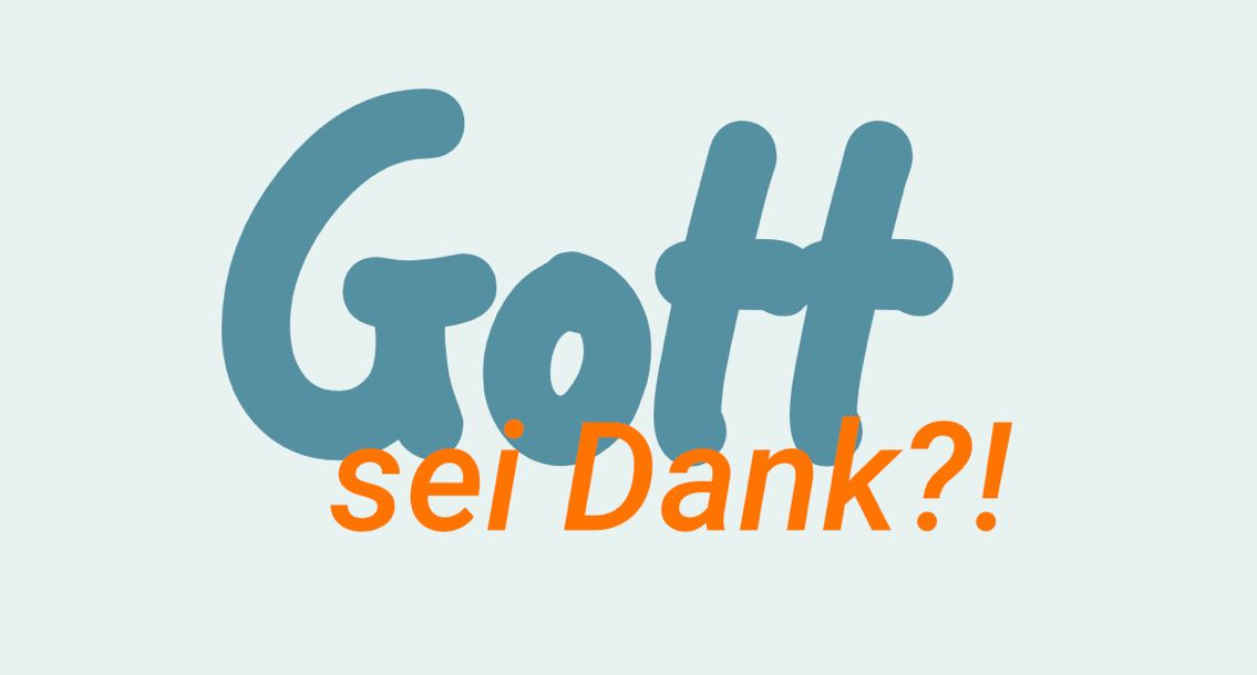 Unabhängige evangelische Gemeinde Friedrichshafen Gott sei Dank?