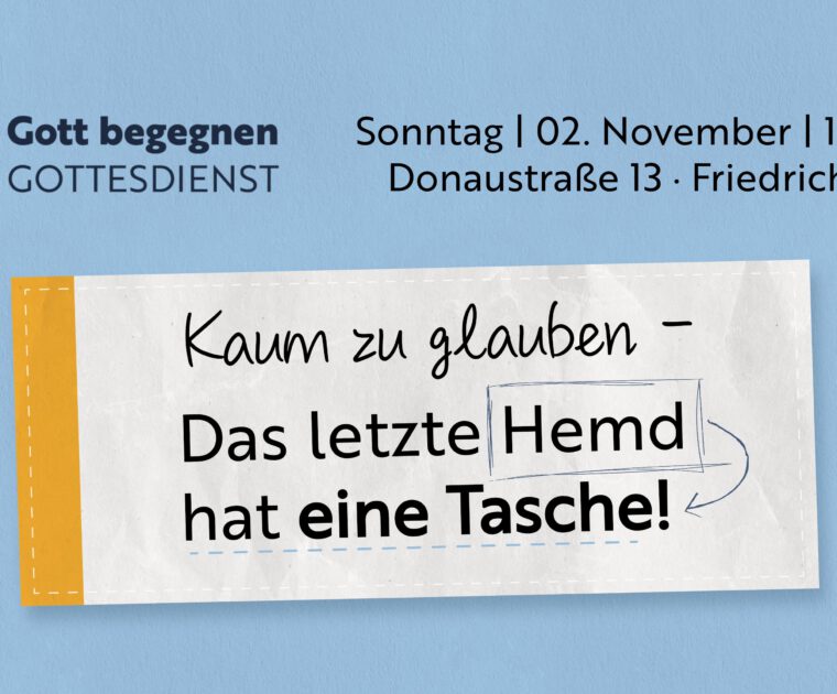 Unabhängige evangelische Gemeinde Friedrichshafen Gott begegnen - Gottesdienst (02.11.2025)