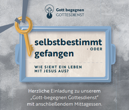 Unabhängige evangelische Gemeinde Friedrichshafen Gott begegnen - Gottesdienst (01.03.2026)